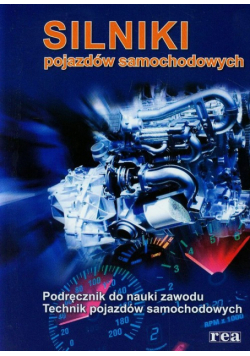 Silniki pojazdów samochodowych Podręcznik do nauki zawodu technik pojazdów samochodowych