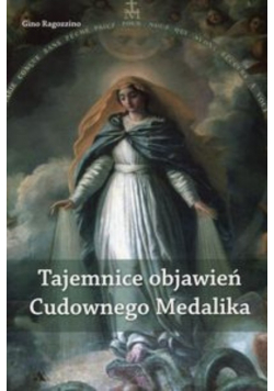 Tajemnice objawień Cudownego Medalika