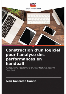Construction d'un logiciel pour l'analyse des performances en handball