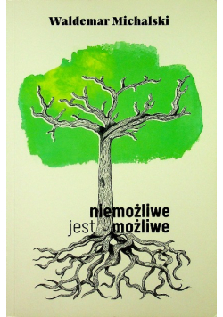 Niemożliwe jest możliwe