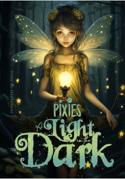 Pixies - A light in the Dark Coloring Book for Adults