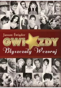 Gwiazdy błyszczały wczoraj