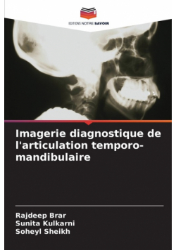Imagerie diagnostique de l'articulation temporo-mandibulaire