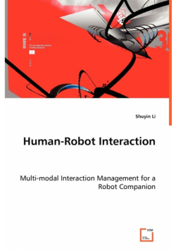 Human-Robot Interaction - Multi-modal Interaction Management for a Robot Companion