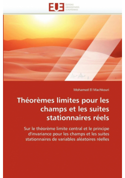 Théorèmes limites pour les champs et les suites stationnaires réels