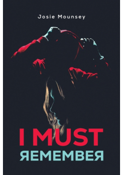 I Must Remember