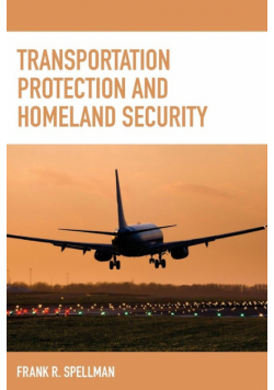 Transportation Protection and Homeland Security
