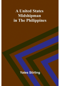 A United States Midshipman in the Philippines