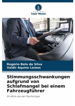 Stimmungsschwankungen aufgrund von Schlafmangel bei einem Fahrzeugführer