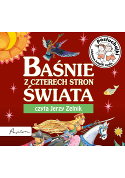 Posłuchajki. Baśnie z czterech stron świata