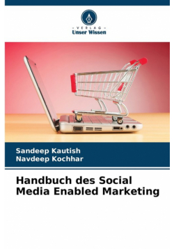Handbuch des Social Media Enabled Marketing