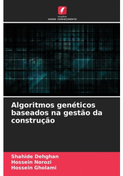 Algoritmos genéticos baseados na gestão da construção