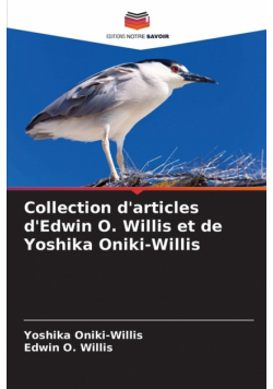 Collection d'articles d'Edwin O. Willis et de Yoshika Oniki-Willis