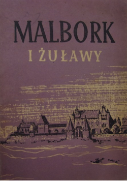 Malbork i żuławy