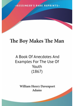The Boy Makes The Man