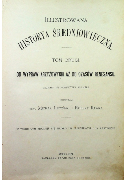 Illustrowana historya średniowieczna Tom 2 Część 2 1897 r.