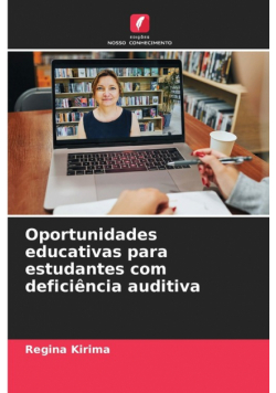 Oportunidades educativas para estudantes com deficiência auditiva