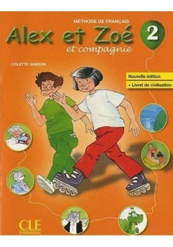 Alex Et Zoe 2 Methode de francais Nouvelle ed. CLE
