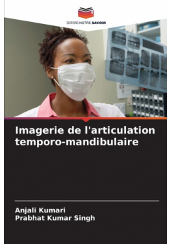 Imagerie de l'articulation temporo-mandibulaire