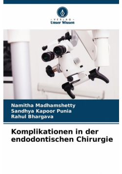 Komplikationen in der endodontischen Chirurgie