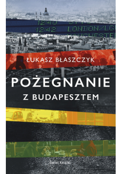 Pożegnanie z Budapesztem