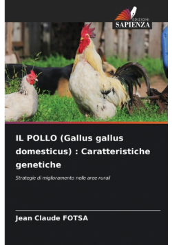 IL POLLO (Gallus gallus domesticus)