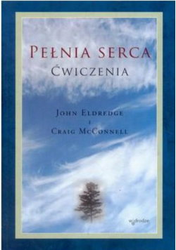 Pełnia serca Ćwiczenia