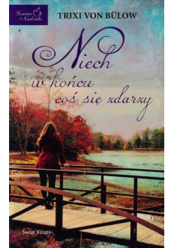 Niech w końcu coś się zdarzy