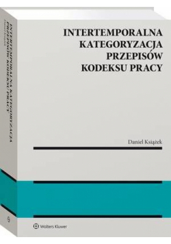 Intertemporalna kategoryzacja przepisów Kodeksu pracy