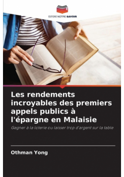 Les rendements incroyables des premiers appels publics à l'épargne en Malaisie