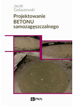 Projektowanie betonu samozagęszczalnego
