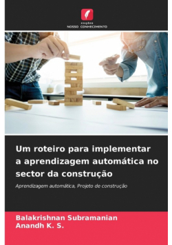 Um roteiro para implementar a aprendizagem automática no sector da construção