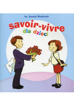 Savoir-vivre dla dzieci