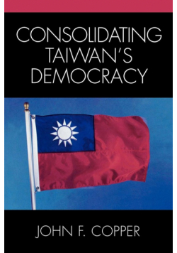 Consolidating Taiwan's Democracy