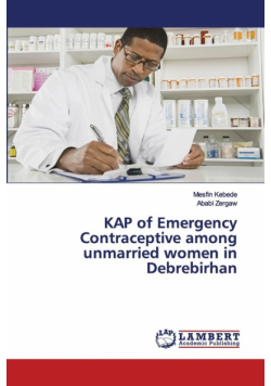 KAP of Emergency Contraceptive among unmarried women in Debrebirhan