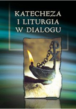 Katecheza i liturgia w dialogu