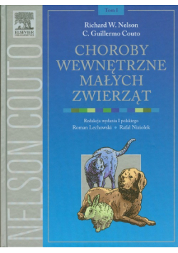 Choroby wewnętrzne małych zwierząt Tom 1