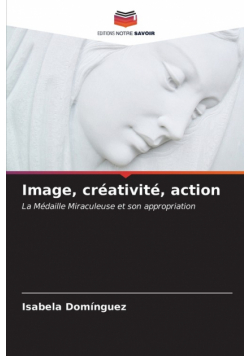 Image, créativité, action