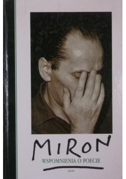 Miron. Wspomnienia o poecie