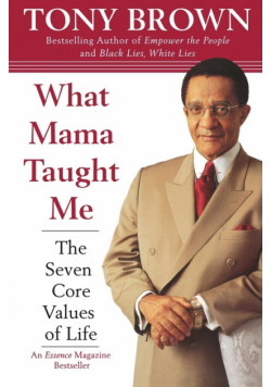 What Mama Taught Me