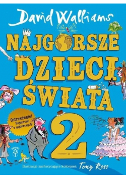 Najgorsze dzieci świata Część 2