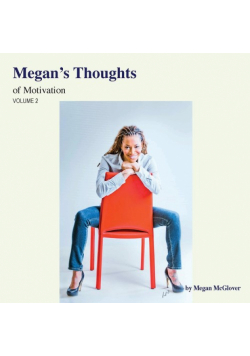 Megan's Thoughts of Motivation - Volume 2