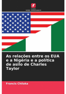 As relações entre os EUA e a Nigéria e a política de asilo de Charles Taylor