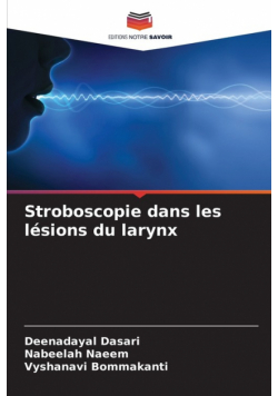 Stroboscopie dans les lésions du larynx