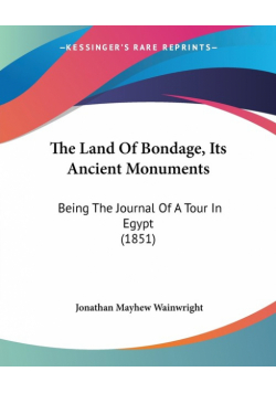 The Land Of Bondage, Its Ancient Monuments