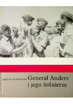 Generał Anders i jego żołnierze
