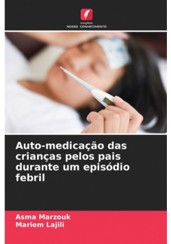 Auto-medicação das crianças pelos pais durante um episódio febril