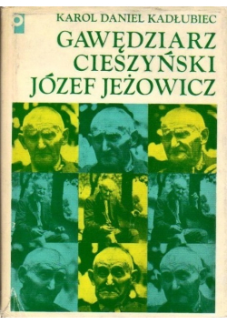 Gawędziarz cieszyński Józef Jeżowicz