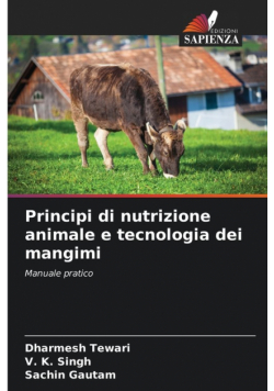 Principi di nutrizione animale e tecnologia dei mangimi