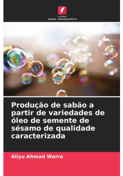 Produção de sabão a partir de variedades de óleo de semente de sésamo de qualidade caracterizada